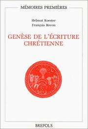 Cover of: Genèse de l'écriture chrétienne by François Bovon