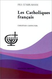 Cover of: Les catholiques français by Christian Cannuyer