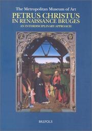 Cover of: Petrus Christus in Renaissance Bruges, an Interdisciplinary Approach (Museums at the Crossroads, 1)