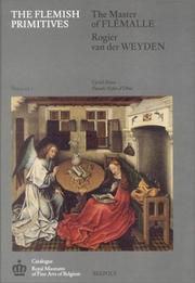 Cover of: The Flemish Primitives I: The Master of Flemalle and Rogier van der Weyden Groups (Catalogue of Early Netherlandish Painting: Royal Museums of)