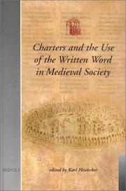 Cover of: Charters and the use of the written word in medieval society