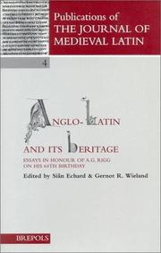 Cover of: Anglo-Latin and Its Heritage: Essays in Honour of A.G. Rigg on His 64th Birthday (Publications of the Journal of Medieval Latin, 4)