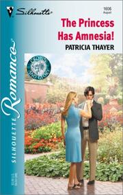 Cover of: The Princess Has Amnesia!  (Crown And Glory) (Silhouette Romance, 1606) by Patricia Thayer