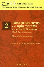 Cover of: Land Productivity and Agro-Systems in the North Sea Area, Middle Ages - 20th Century: Elements for Comparison (Comparative Rural History of the North Sea Area, 2)