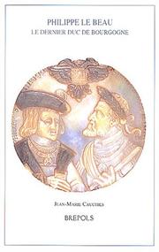 Cover of: Philippe le Beau: le dernier duc de Bourgogne