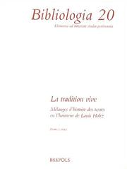 Cover of: La tradition vive: mélanges d'histoire des textes en l'honneur de Louis Holtz
