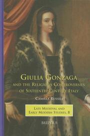 Cover of: Giulia Gonzaga And Religious Controversies of Sixteenth-century Italy (Brepols Medieval and Early Modern Studies) by Camilla Russell