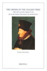 Cover of: The Order of the Golden Tree: The Gift-giving Objectives of Duke Phillip the Bold of Burgundy (Burgundica) (Burgundica)