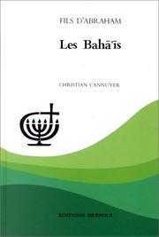 Cover of: Les Bahā'īs: peuple de la triple unité
