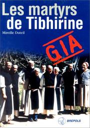 Cover of: Les martyrs de Tibhirine