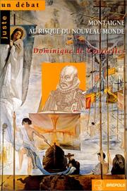 Cover of: Montaigne au risque du Nouveau Monde: essai