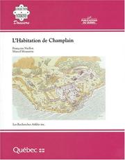 Le site de l'habitation de Champlain à Québec by Françoise Niellon