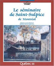 Le Séminaire de Saint-Sulpice de Montréal by Josette Michaud