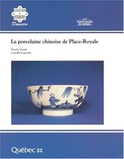 Cover of: La porcelaine chinoise de Place-Royale by Nicole Genêt