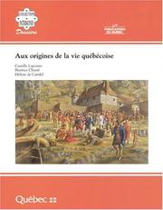 Cover of: Aux origines de la vie québécoise