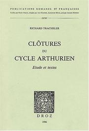 Cover of: Clôtures du cycle arthurien by Richard Trachsler