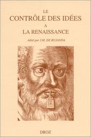 Cover of: Le contrôle des idées à la Renaissance: actes du colloque de la FISIER, tenu à Montréal en septembre 1995