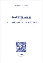 Cover of: Baudelaire et la tradition de l'allégorie by Patrick Labarthe