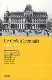 Cover of: Le Crédit lyonnais, 1863-1986: études historiques