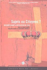 Cover of: Sujets ou citoyens: Neuchâtel avant la révolution de 1848