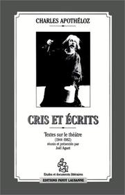 Cover of: Cris et écrits: textes sur le théâtre (1944-1982)