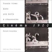 Cover of: Cinéma 1900: trente films dans une boîte à chaussures
