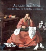 Cover of: Alexandre Vinet by sous la responsabilité de Doris Jakubec ; publié par Véronique Mauron et Claire de Ribaupierre Furlan ; [auteurs, Claire Jaquier ... et al.].