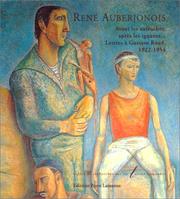 Cover of: René Auberjonois: avant les autruches, après les iguanes-- : lettres à Gustave Roud, 1922-1954