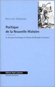 Cover of: Poétique de la Nouvelle Histoire. Le Discours historique en France de Braudel à Chartier