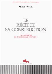 Cover of: récit et sa construction: une approche de la psychologie cognitive