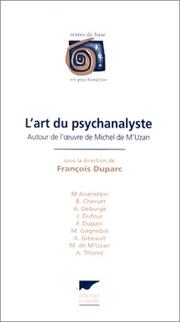 Cover of: L' art du psychanalyste: autour de l'œuvre de Michel de M'Uzan