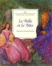 Cover of: La Belle et la Bête by Philippa Pearce, Jeanne-Marie Leprince de Beaumont, James Mayhew