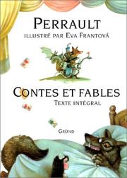 Cover of: Contes et Fables by Charles Perrault, Eva Frantova