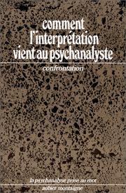 Cover of: Comment l'interprétation vient au psychanalyste by Barande ... [et al.].