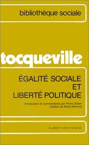Cover of: Égalité sociale et liberté politique: une introduction à l'œuvre de Tocqueville