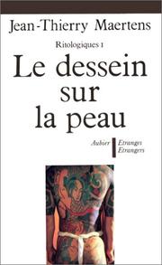 Cover of: dessein sur la peau: essai d'anthropologie des inscriptions tégumentaires
