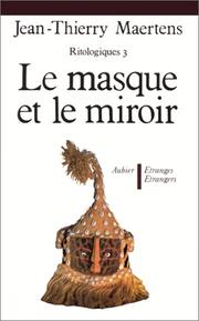 Cover of: Le masque et le miroir: essai d'anthropologie des revêtements faciaux