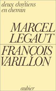 Cover of: Deux chrétiens en chemin: nouvelle rencontre du Père Varillon et de Marcel Légaut au Centre Kierkegaard.