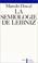 Cover of: La sémiologie de Leibniz