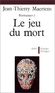 Cover of: Le jeu du mort: essai d'anthropologie des inscriptions du cadavre