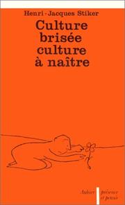 Cover of: Culture brisée, culture à naître