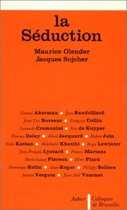 Cover of: La Séduction by sous la direction de Maurice Olender et Jacques Sojcher ; Chantal Akerman ... [et al.].