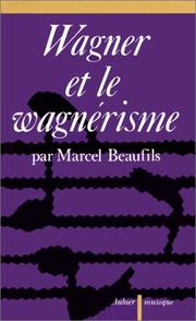 Cover of: Wagner et le wagnérisme