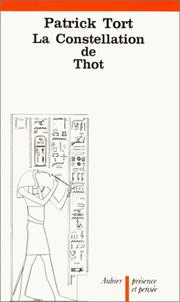Cover of: La constellation de Thot by Patrick Tort