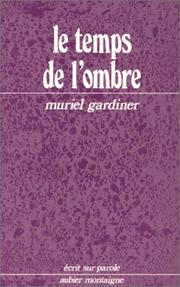Cover of: Le temps de l'ombre by Muriel Gardiner