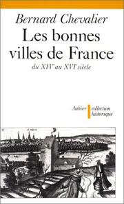 Cover of: Les bonnes villes de France du XIVe au XVIe siècle