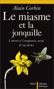 Le miasme et la jonquille by Alain Corbin