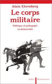 Cover of: Le corps militaire by Alain Ehrenberg