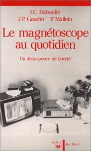 Le magnétoscope au quotidien by Jean-Claude Baboulin