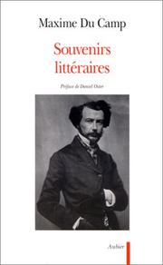 Cover of: Souvenirs littéraires by Maxime Du Camp
